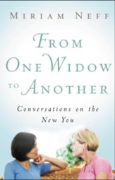 From One Widow to Another: Conversations on the New You - eBook