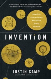Invention: Break Free from the Culture Hell-Bent on Holding You Back - eBook
