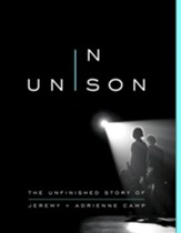 In Unison: The Unfinished Story of Jeremy and Adrienne Camp - eBook