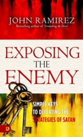 Exposing the Enemy: Simple Keys to Defeating the Strategies of Satan - eBook