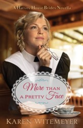 More than a Pretty Face (A Harvey House Brides Novella): A Patchwork Family Novella - eBook