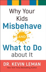 Why Your Kids Misbehave-and What to Do about It - eBook