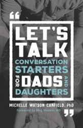 Let's Talk: Conversation Starters for Dads and Daughters - eBook
