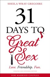 31 Days to Great Sex: Love. Friendship. Fun. - eBook