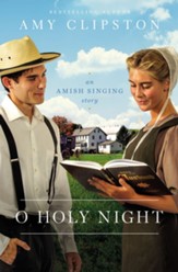 O Holy Night: An Amish Singing Story / Digital original - eBook