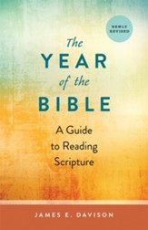 The Year of the Bible: A Guide to Reading Scripture, Newly Revised - eBook