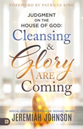 Judgment on the House of God: Cleansing and Glory is Coming - eBook