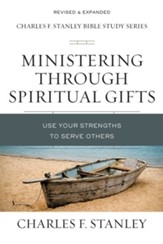 Ministering Through Spiritual Gifts: Use Your Strengths to Serve Others - eBook