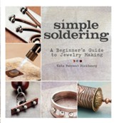Simple Soldering: A Beginner's Guide  to Jewelry Making - eBook