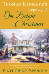 Thomas Kinkade's Cape Light: One Bright Christmas / Digital original - eBook