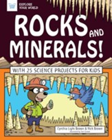 Rocks and Minerals!: With 25 Science Projects for Kids - eBook