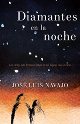 Diamantes en la noche: Los cielos mas hermosos estan en los lugares mas oscuros - eBook