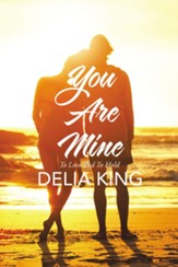 You are Mine: To Love and To Hold - eBook