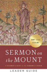 Sermon on the Mount Leader Guide: A Beginner's Guide to the Kingdom of Heaven - eBook