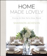 Home Made Lovely: Creating the Home You've Always Wanted - eBook