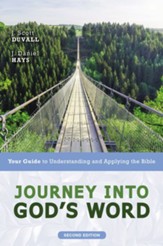Journey into God's Word, Second Edition: Your Guide to Understanding and Applying the Bible - eBook