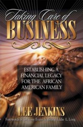 Taking Care of Business: Establishing a Financial Legacy for Your Family - eBook