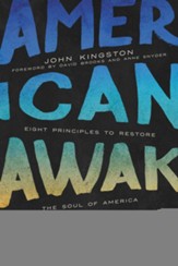 American Awakening: Eight Principles to Restore the Soul of America - eBook