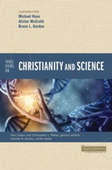 Three Views on Christianity and Science - eBook