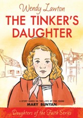 The Tinker's Daughter: A Story Based on the Life of Mary Bunyan - eBook