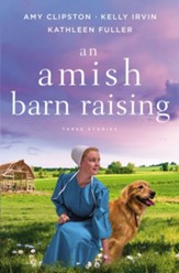 An Amish Barn Raising: Three Stories - eBook