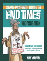 The Non-Prophet's Guide to the End Times Workbook - eBook