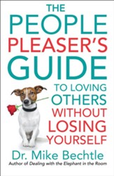 The People Pleaser's Guide to Loving Others without Losing Yourself - eBook