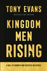 Kingdom Men Rising: A Call to Growth and Greater Influence - eBook