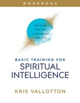 Basic Training for Spiritual Intelligence: Develop the Art of Thinking Like God - eBook