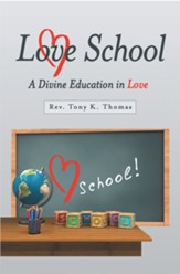 Love School: A Divine Education in Love - eBook