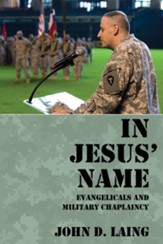 In Jesus' Name: Evangelicals and Military Chaplaincy - eBook