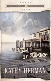A Shred of Evidence - eBook A Seaport Suspense Series #1
