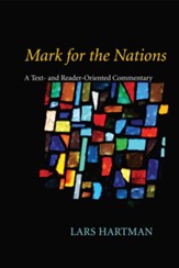 Mark for the Nations: A Text- and Reader-Oriented Commentary - eBook