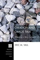 Creation and Chaos Talk: Charting a Way Forward - eBook