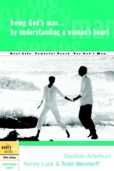 Being God's Man by Understanding a Woman's Heart - eBook