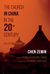 The Church in China in the 20th Century: Collected Writings - eBook