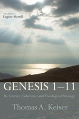 Genesis 1-11: Its Literary Coherence and Theological Message - eBook