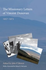 The Missionary Letters of Vincent Donovan: 1957-1973 - eBook