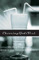 Choosing God's Best - '06 Repack: Wisdom for Lifelong Romance - eBook