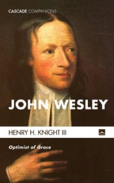 John Wesley: Optimist of Grace - eBook