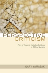Perspective Criticism: Point of View and Evaluative Guidance in Biblical Narrative - eBook