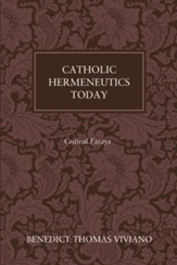 Catholic Hermeneutics Today: Critical Essays - eBook