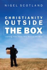 Christianity Outside the Box: Learning from Those Who Rocked the Boat - eBook