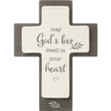 May God's Love Dwell In Your Heart Cross