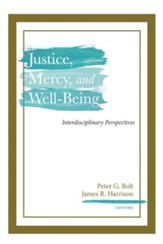 Justice, Mercy, and Well-Being: Interdisciplinary Perspectives - eBook