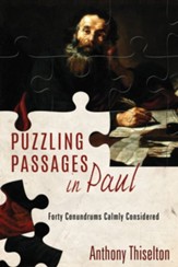 Puzzling Passages in Paul: Forty Conundrums Calmly Considered - eBook