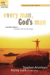 Every Man, God's Man: Every Man's Guide to...Courageous Faith and Daily Integrity - eBook