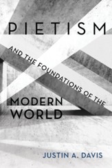 Pietism and the Foundations of the Modern World - eBook