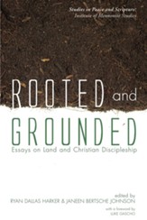 Rooted and Grounded: Essays on Land and Christian Discipleship - eBook