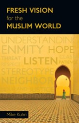 Fresh Vision for the Muslim World - eBook